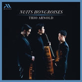 Trio Arnold: Nuits Hongroises - Trio Arnold [CD]