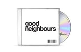 Good Neighbours EP - Good Neighbours [CD]