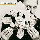 The Human Fear - Franz Ferdinand [CD]