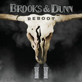 Reboot II - Brooks and Dunn [CD]