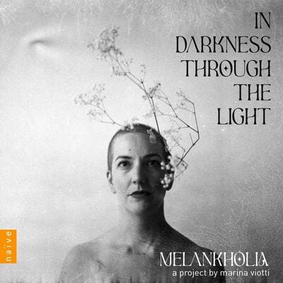 In Darkness Through the Light - Marina Viotti [CD]