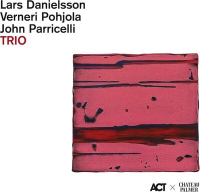 Trio - Lars Danielsson/Verneri Pohjola/John Parricelli [CD]