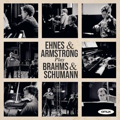 Ehnes & Armstrong Play Brahms & Schumann - James Ehnes [CD]