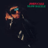 Slow Dazzle - John Cale [VINYL]