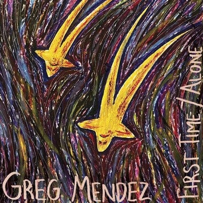 First Time/Alone - Greg Mendez [VINYL]