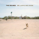 Mr. Luck & Ms. Doom - The Delines [CD]