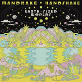 Earth-sized Worlds - Mandrake Handshake [VINYL]