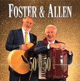 50 at 50 - Foster and Allen [CD Deluxe Edition]