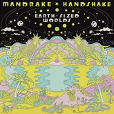 Earth-sized Worlds - Mandrake Handshake [CD]