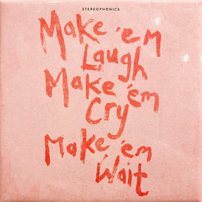 Make 'Em Laugh, Make 'Em Cry, Make 'Em Wait - Stereophonics [CD]