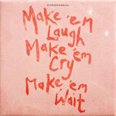 Make 'Em Laugh, Make 'Em Cry, Make 'Em Wait - Stereophonics [VINYL]