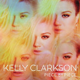 Piece By Piece - Kelly Clarkson [VINYL]