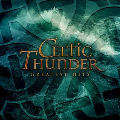 Greatest Hits - Celtic Thunder [CD]