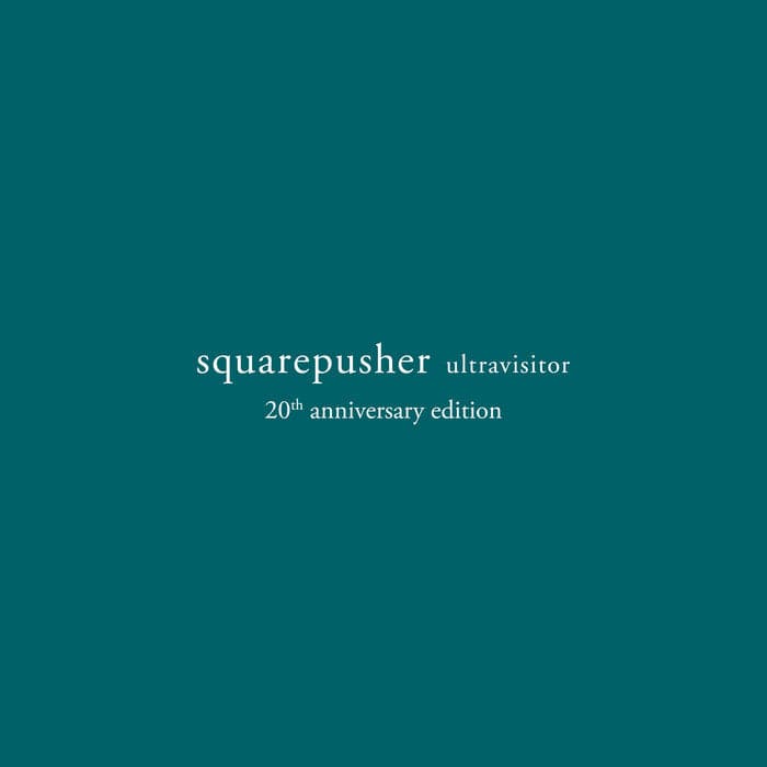 Ultravisitor (20th Anniversary Edition) - Squarepusher [VINYL]