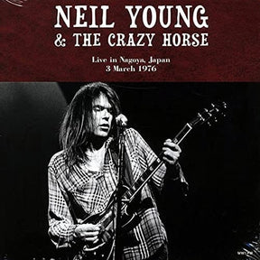 NEIL YOUNG - LIVE IN NAGOYA, JAPAN, 3RD MARCH 1976 [VINYL]