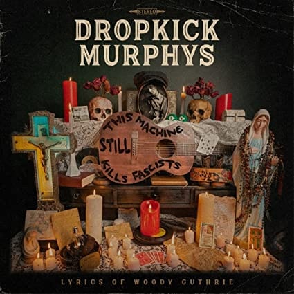 This Machine Still Kills Fascists:   - Dropkick Murphys [VINYL]