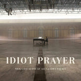 NICK CAVE - IDIOT PRAYER: Live Alone At Alexandra Palace [Vinyl]