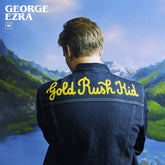 Gold Rush Kid: - George Ezra [VINYL]