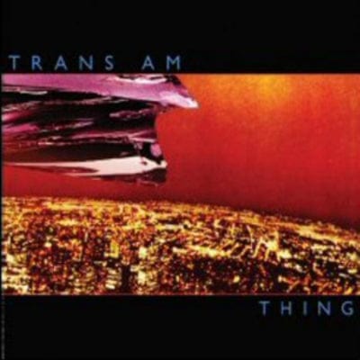 Thing - Trans Am [VINYL]