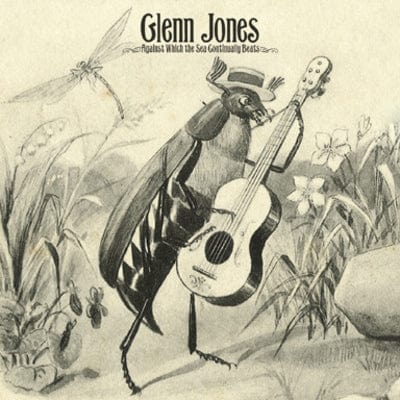 Against Which the Sea Continually Beats:   - Glenn Jones [VINYL]