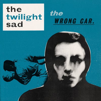 The Wrong Car.:   - The Twilight Sad [VINYL]