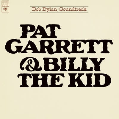 Pat Garrett and Billy the Kid:   - Bob Dylan [VINYL]