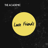Loose Friends (RSD 2020) - The Academic [VINYL]