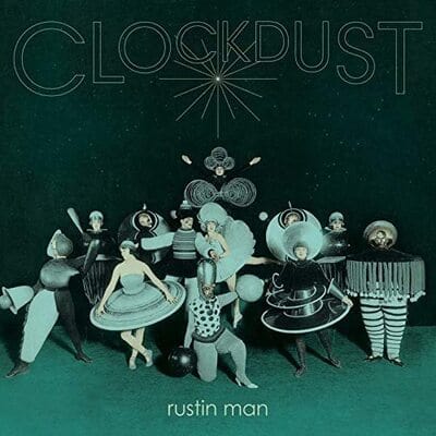 Clockdust:   - Rustin Man [VINYL Limited Edition]