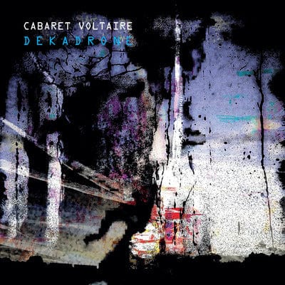 Dekadrone:   - Cabaret Voltaire [VINYL]