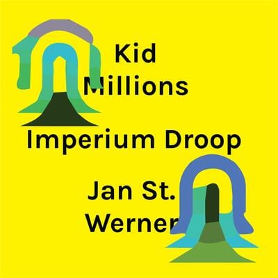 Imperium Droop:   - Kid Millions & Jan St. Werner [VINYL]