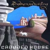 Dreamers Are Waiting:   - Crowded House [VINYL]