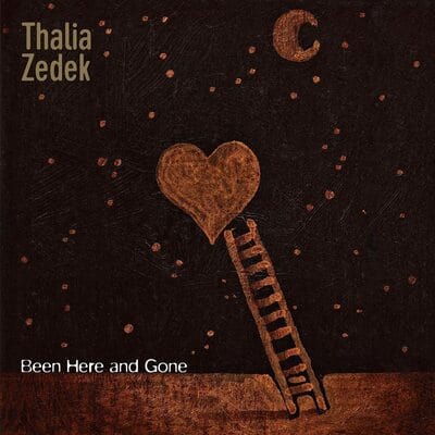 Been Here and Gone:   - Thalia Zedek [VINYL]