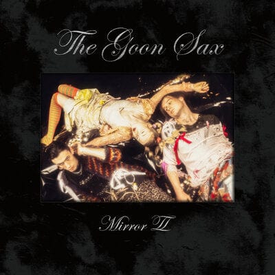 Mirror II:   - The Goon Sax [VINYL]