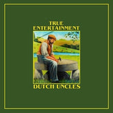 True Entertainment:   - Dutch Uncles [VINYL Limited Edition]