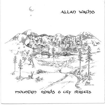 Mountain Roads & City Streets:   - Allan Wachs [VINYL]