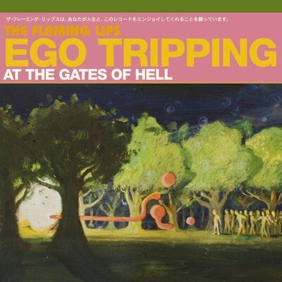 Ego Tripping at the Gates of Hell - The Flaming Lips [VINYL Limited Edition]