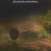 THEIR POWER REACHED ACROSS SPACE and TIME-TO DEFY THEM WAS DEATH:   - Mats Gustafsson & Joachim Nordwall [VINYL]