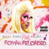 Pink Friday: Roman Reloaded - Nicki Minaj [VINYL]