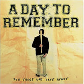 For Those Who Have Heart - A Day to Remember [VINYL]