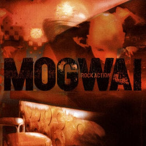 Rock Action - Mogwai [VINYL Limited Edition]