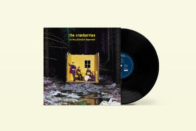 To the Faithful Departed - The Cranberries [VINYL Deluxe Edition]