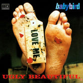 Ugly Beautiful (NAD 2023) - Babybird [VINYL]