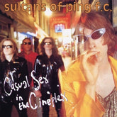 Casual Sex in the Cineplex - Sultans of Ping F.C. [VINYL]