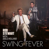 Swing Fever - Rod Stewart with Jools Holland [VINYL]